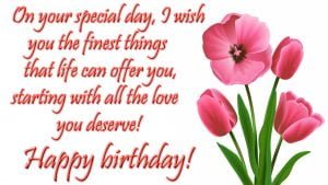 Happy Birthday Wishes, Messages & Greetings With Images