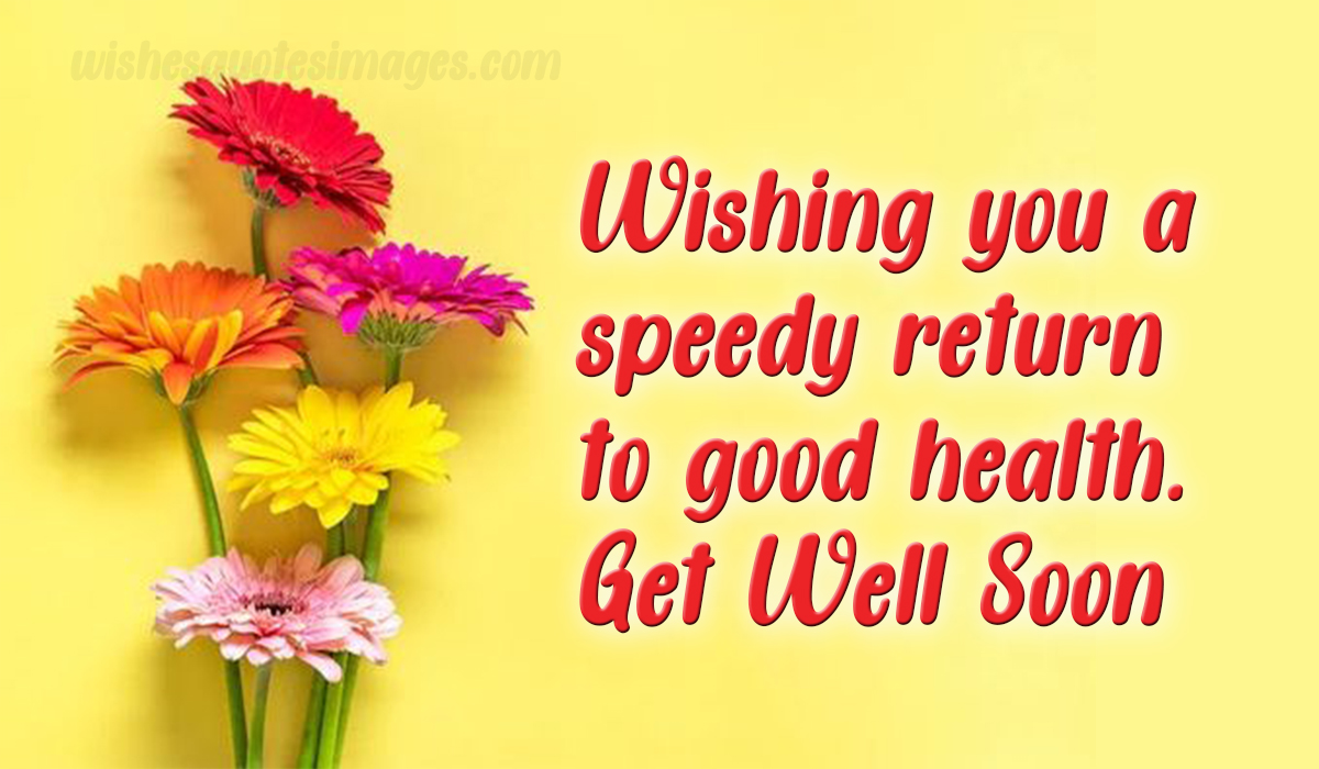 Get Well Soon Wishes, Quotes & Messages Images