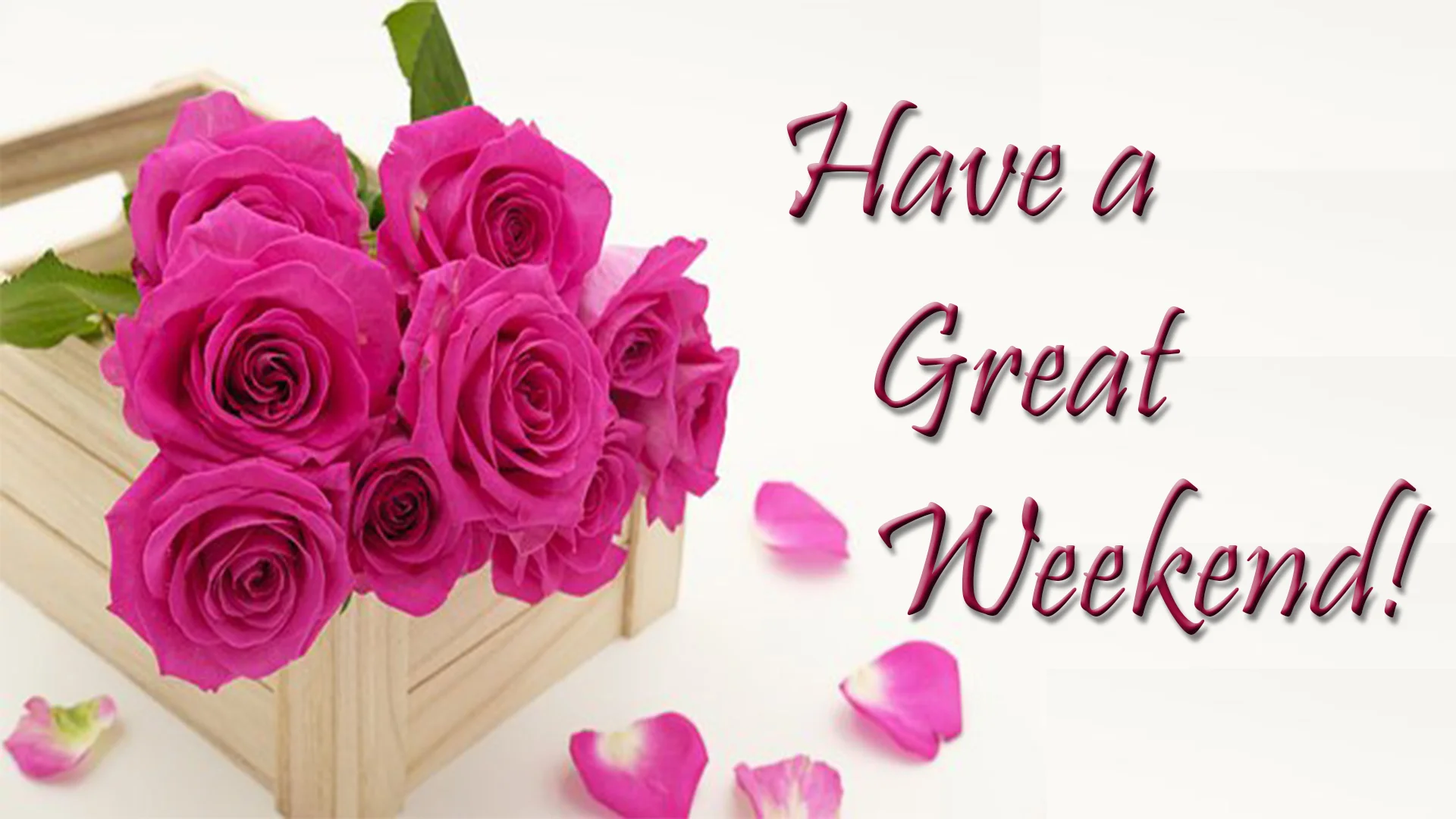 have a great weekend picture