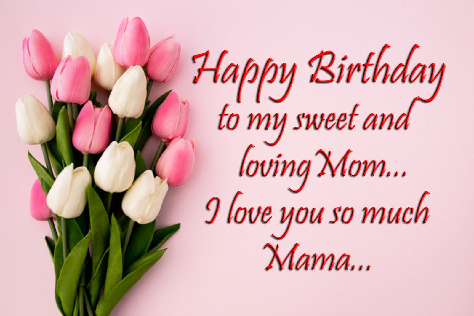 Happy Birthday Mom | Birthday Wishes For Mother