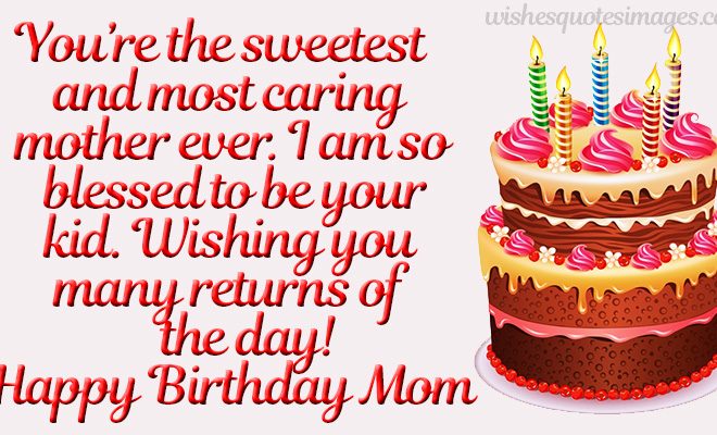 Happy Birthday Mom | Birthday Wishes For Mother