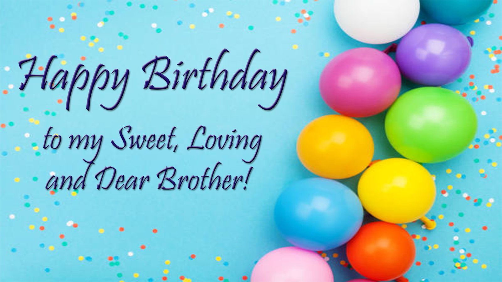 Happy Birthday Brother | Birthday Wishes for Brother