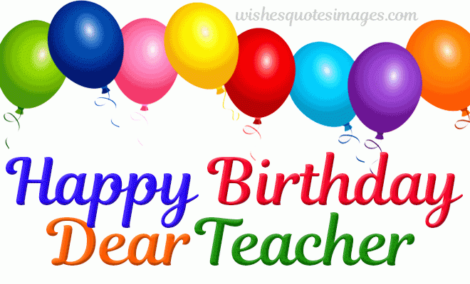 Happy Birthday Teacher GIF Images | Birthday Wishes For Teacher