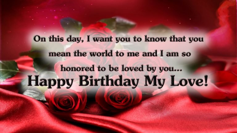 Happy Birthday Wishes For Lover | Happy Birthday My Love