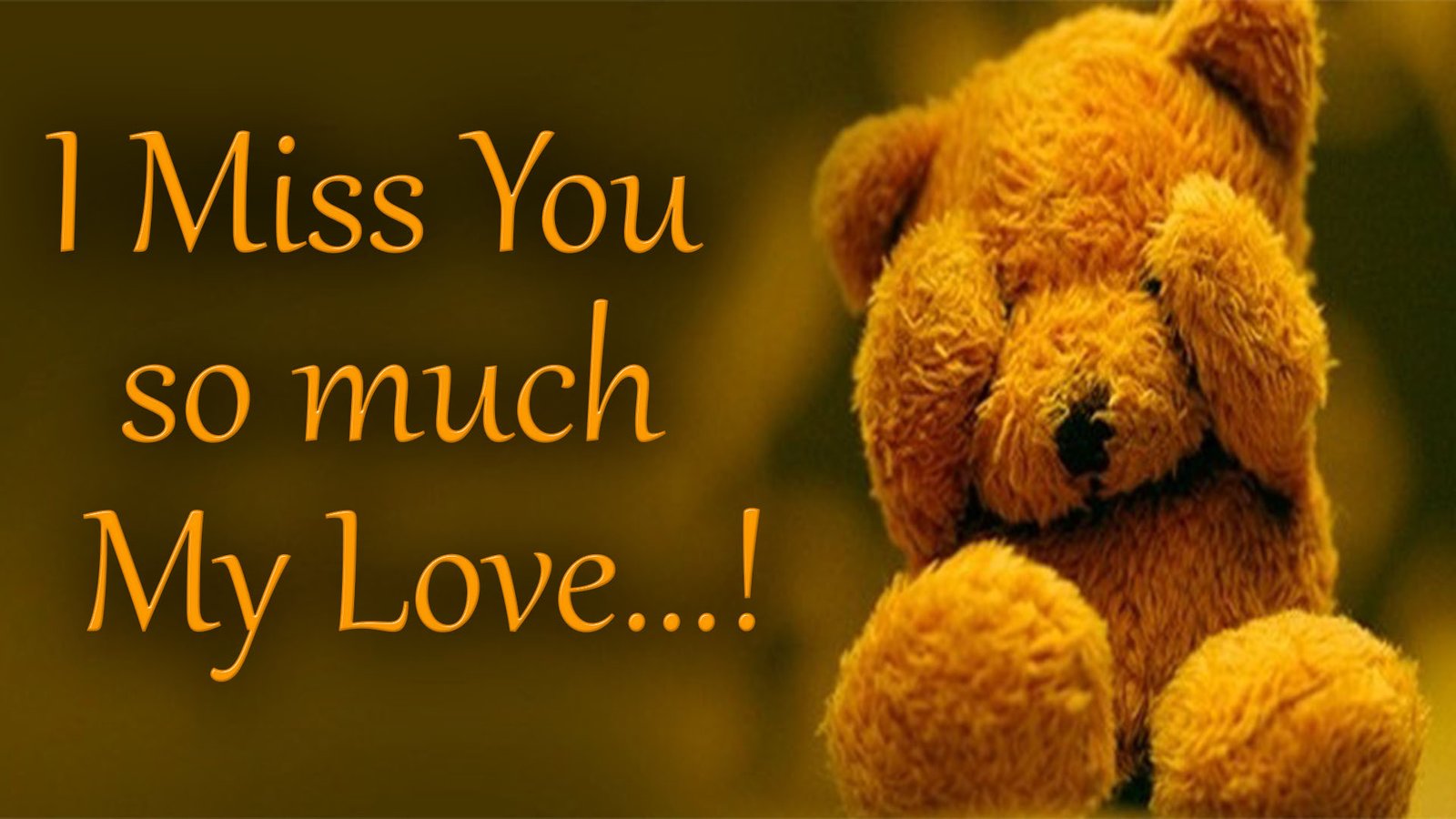 I Miss You My Love | Missing You Quotes - Wishes Quotes Images