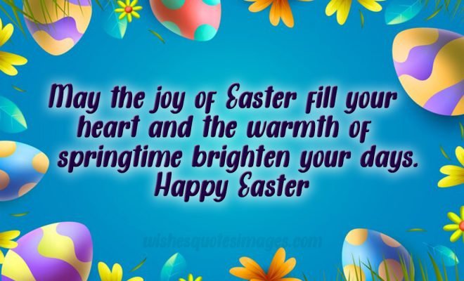 Happy Easter Wishes, Quotes & Messages With Images