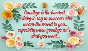 Farewell Messages & Good Bye Quotes With Images