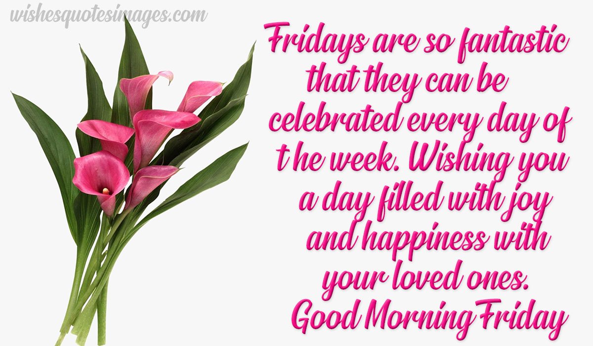 Happy Friday Quotes, Wishes & Messages | Good Morning Friday