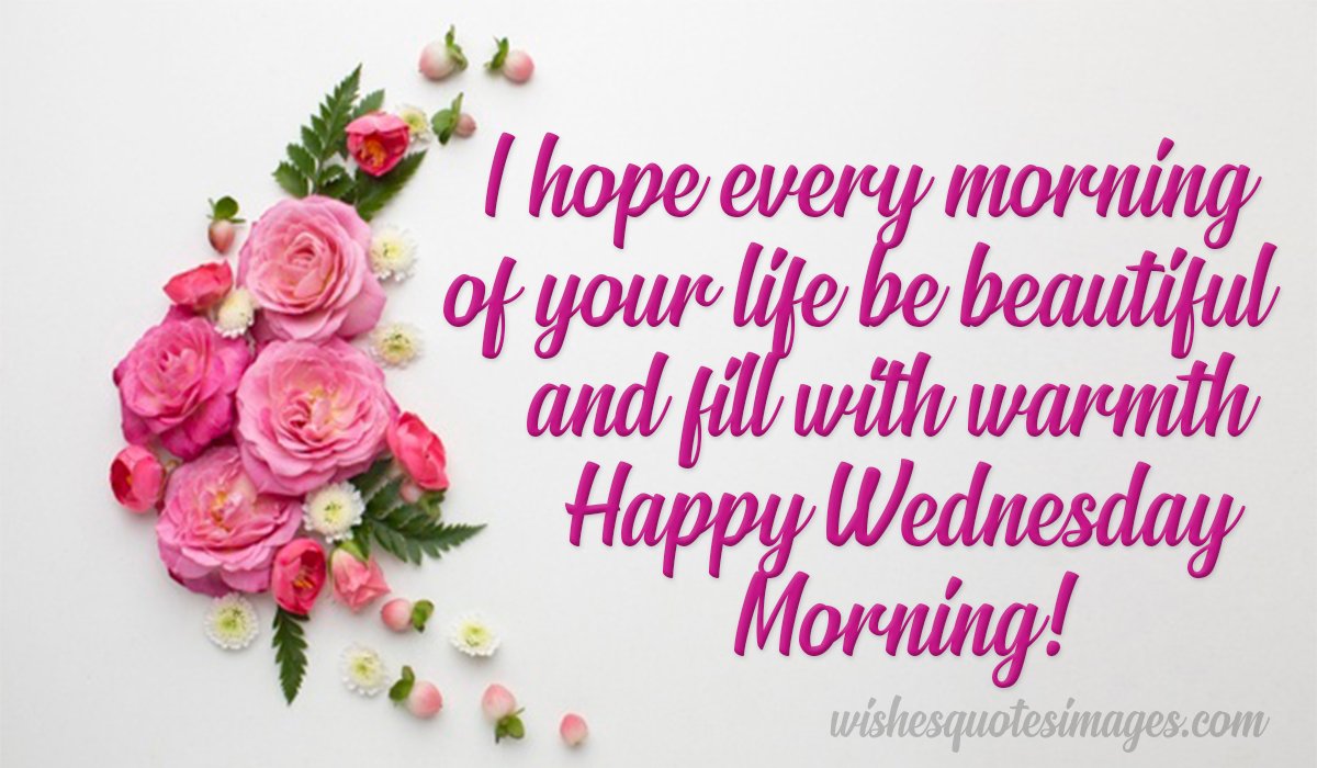 Happy Wednesday Quotes, Wishes Messages | Good Morning Wednesday