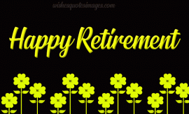 Happy Retirement Wishes, Quotes & Messages Images