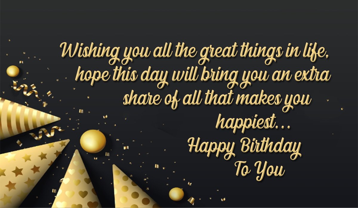 Happy Birthday Quotes, Wishes & Messages 2024 With Images