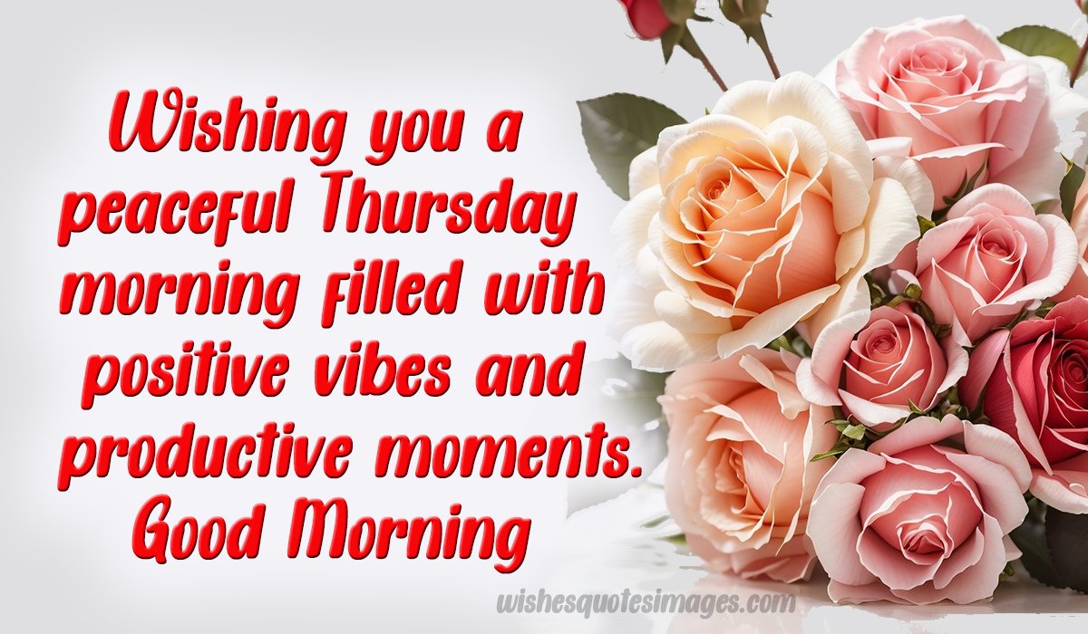 Good Morning Thursday Images With Greetings & Blessings